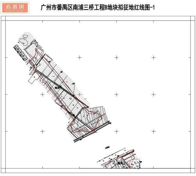 广州南浦三桥附近拟征地超15万方，红线图、补偿方案曝光！